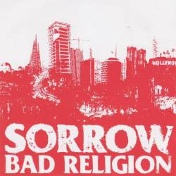 Bad Religion : Sorrow